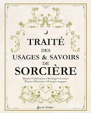 Traité des usages et savoirs de sorcière
