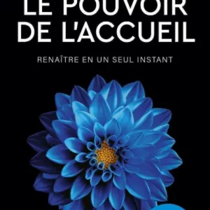 Le pouvoir de l'accueil